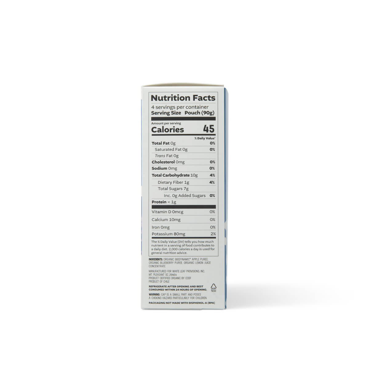 nutrition facts for regeneratively farmed blueberry applesauce: 4 servings per container, serving size - pouch (90g). Per Serving: 45 calories, 0g fat, 0mg cholesterol, 0mg sodium, 10g total carbohydrate, 1g dietary fiber, 7g total sugars, 0 added sugars, <1g protein, 0mcg vitamin d, 10mg calcium, 0mg iron, 80mg potassium