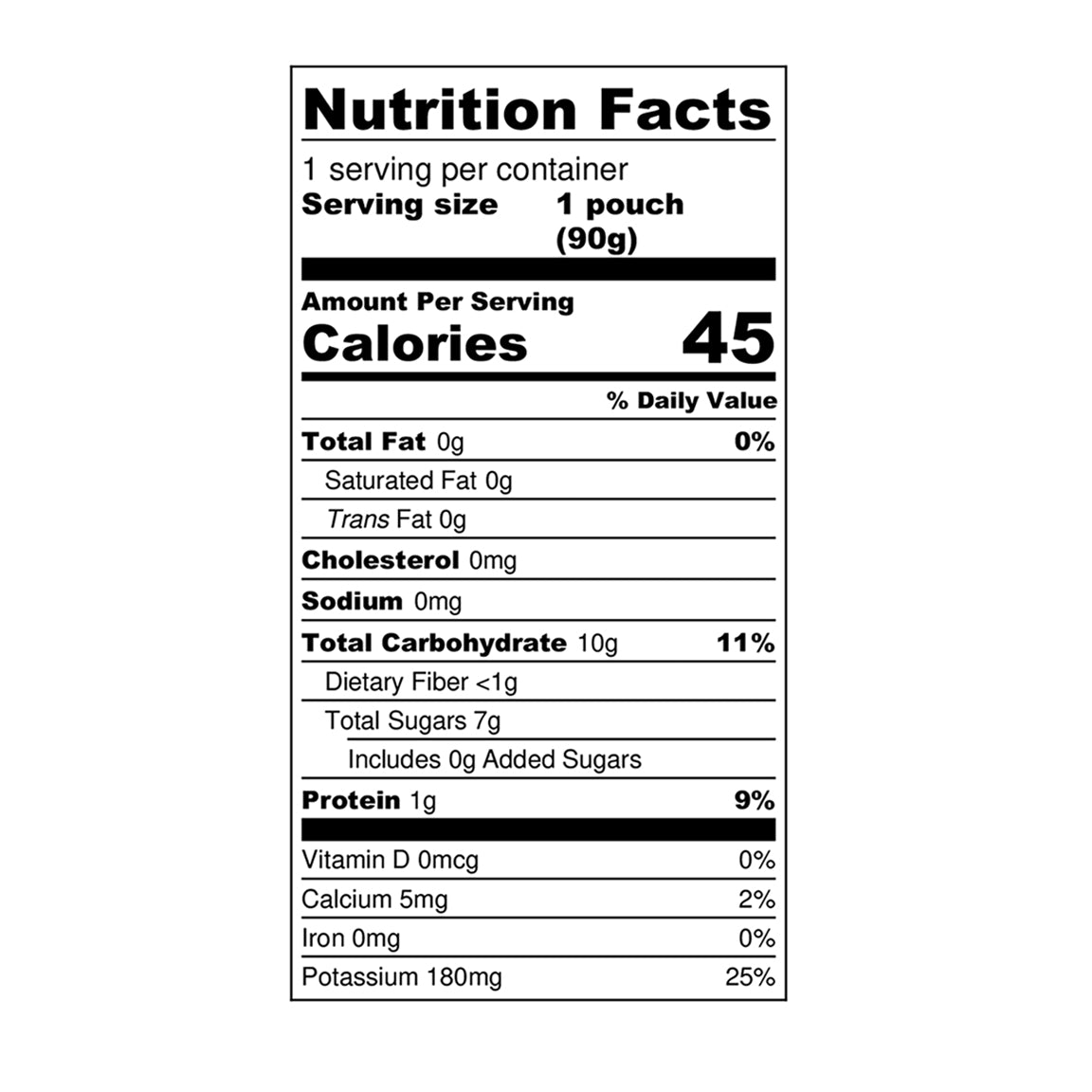 Organic Regeneratively Farmed® Peach + Oat Puree Nutrition Info:

Serving size - 1 pouch (90g). Per Serving: 45 calories, 0g total fat, 0mg cholesterol, 0mg sodium, 10g total carbohydrate, <1g dietary fiber, 7g total sugars, 0 added sugars, 1g protein, 0mcg vitamin d, 5mg calcium, 0mg iron, 180mg potassium